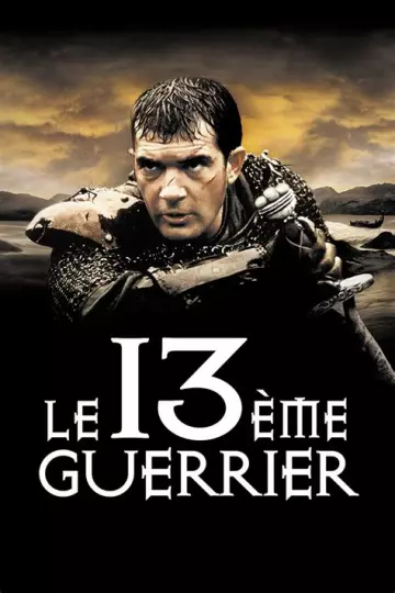 Le 13è Guerrier  [HDLIGHT 1080p] - MULTI (TRUEFRENCH)