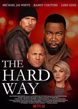 The Hard Way  [WEBRIP] - FRENCH