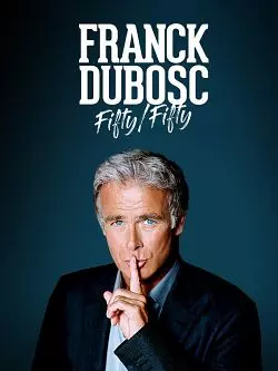 Franck Dubosc - Fifty - Fifty  [WEB-DL 1080p] - FRENCH