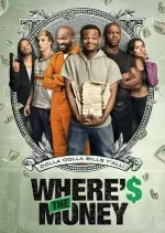 Wheres The Money  [HDRIP] - FRENCH