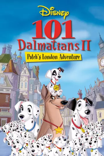 101 Dalmatiens 2 : Sur la Trace des Héros  [HDLIGHT 1080p] - TRUEFRENCH