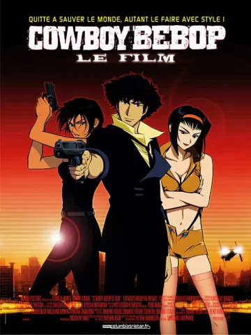 Cowboy Bebop, le film  [BRRIP] - VOSTFR