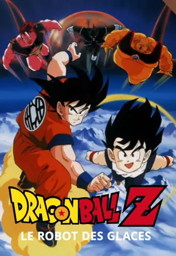 Dragon Ball Z : Le Robot des glaces [HDRIP 720p] - FRENCH