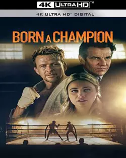 Born a Champion  [4K LIGHT] - MULTI (FRENCH)