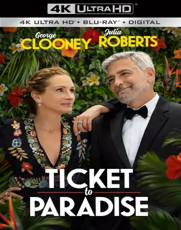 Ticket To Paradise  [WEB-DL 4K] - VOSTFR