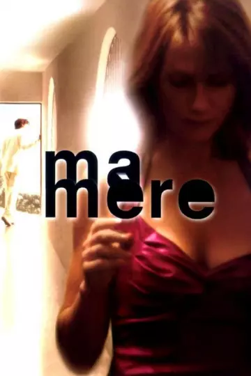 Ma mère  [HDRIP] - FRENCH