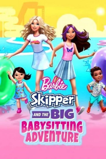 Barbie: Skipper - La Grande Aventure de baby-sitting  [WEB-DL 1080p] - MULTI (FRENCH)