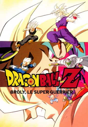 Dragon Ball Z : Broly, le super guerrier  [WEBRIP 720p] - FRENCH