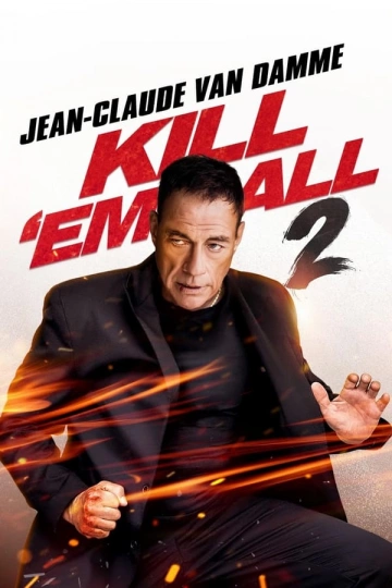 Kill 'Em All 2  [WEBRIP 720p] - FRENCH