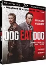 Dog Eat Dog  [Blu-Ray 720p] - FRENCH