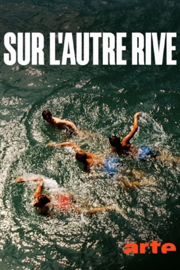 Sur l'autre rive [WEB-DL 1080p] - FRENCH