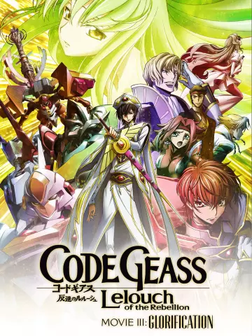 Code Geass: Hangyaku no Lelouch III - Glorification [WEB-DL 720p] - VOSTFR