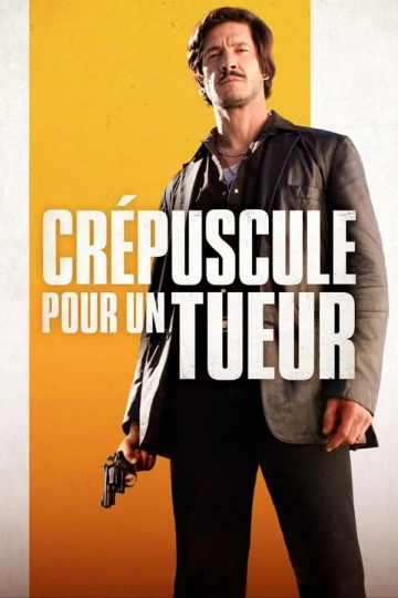 Crépuscule pour un tueur  [WEB-DL 1080p] - FRENCH