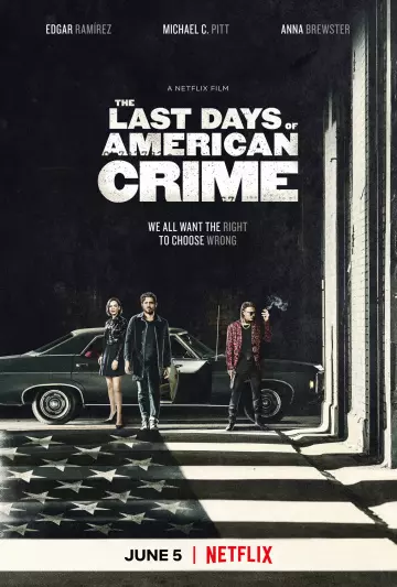 The Last Days of American Crime  [WEB-DL 1080p] - MULTI (FRENCH)