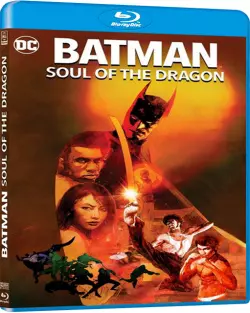 Batman: Soul of the Dragon [HDLIGHT 720p] - FRENCH