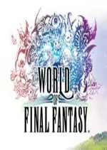 WORLD OF FINAL FANTASY  [PC]