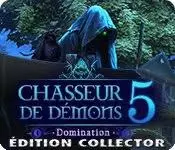 Chasseur de Démons 5: Domination  [PC]