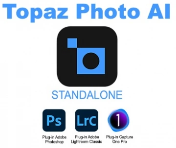 Topaz Photo AI v3.4.4 x64 Pro Standalone et Plugin PS/LR/C1