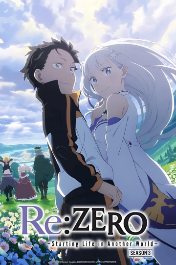 RE:ZERO - Re:vivre dans un autre monde à partir de zéro - Saison 3 - vostfr