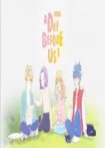 A Day Before Us - vostfr