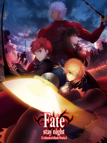 Fate/stay night : Unlimited Blade Works (TV) - vf