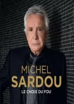 Michel Sardou - Le choix du fou  [Albums]