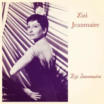 Zizi Jeanmaire - Zizi Jeanmaire Vol. 1 & 2  [Albums]