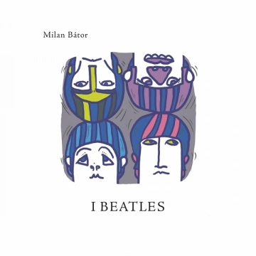 Milan Bátor - I Beatles  [Albums]