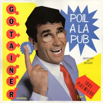 Richard Gotainer - Poil à la pub  [Albums]