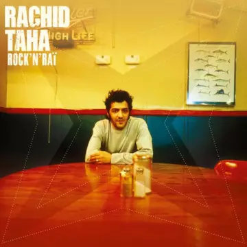 Rachid Taha - Rock'n'Raï  [Albums]