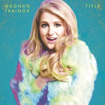 Meghan Trainor - Title (Deluxe)  [Albums]