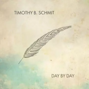 Timothy B. Schmit - Day by Day  [Albums]