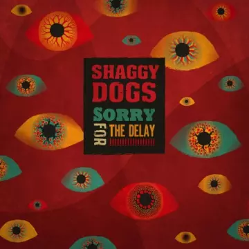 Shaggy Dogs - Sorry for the Delay!  [Albums]