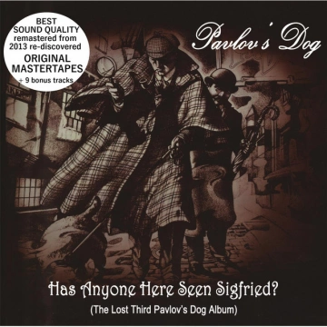 Pavlov's Dog - Has Anyone Here Seen Sigfried (Original Mastertapes + Bonus)  [Albums]