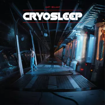 Matt Bellamy - Cryosleep  [Albums]