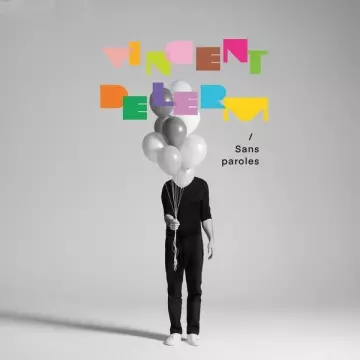 VINCENT DELERM - Sans paroles (Version piano)  [Albums]