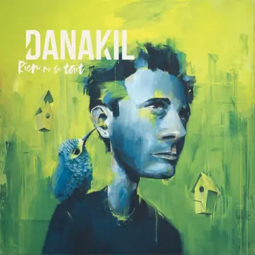 Danakil - Rien ne se tait  [Albums]