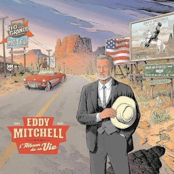 Eddy Mitchell - L’album de sa vie (1964 - 2021)(100 Titres)  [Albums]