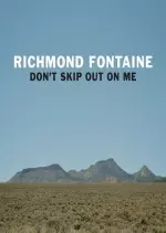 Richmond Fontaine - Don't Skip Out On Me  [Albums]