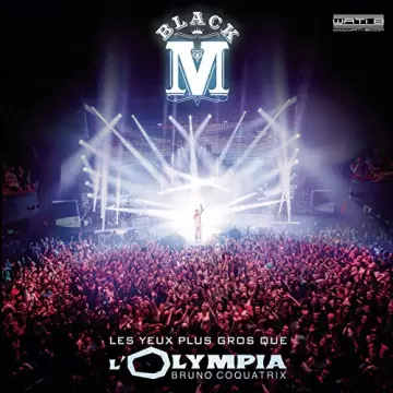 Black M - Les yeux plus gros que l'Olympia (Live)  [Albums]