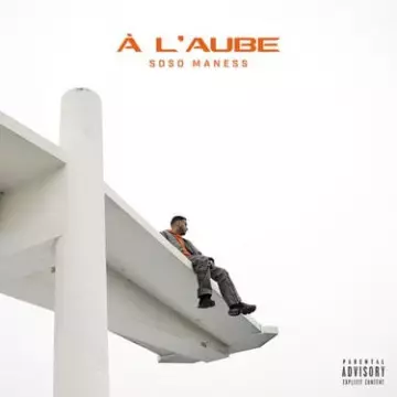 Soso Maness - À l'aube  [Albums]