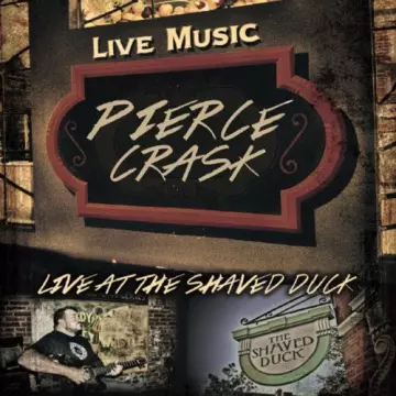 Pierce Crask - Live At The Shaved Duck  [Albums]