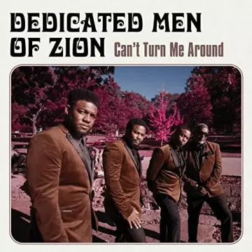 Dedicated Men of Zion - Can't Turn Me Around  [Albums]