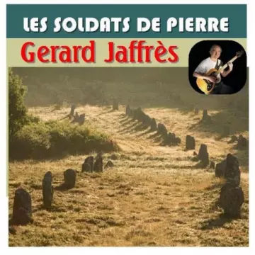 Gerard Jaffrès - Les soldats de pierre  [Albums]