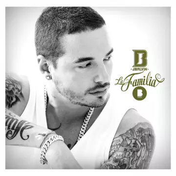 J Balvin - La Familia B Sides  [Albums]