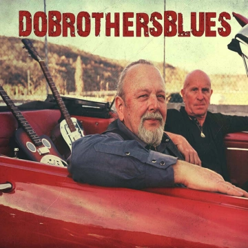 Dobrothersblues - DOBROTHERSBLUES  [Albums]