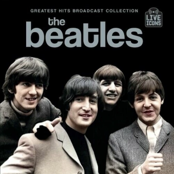 FLAC The Beatles - Greatest Hits Broadcast Collection 2024. [Albums]