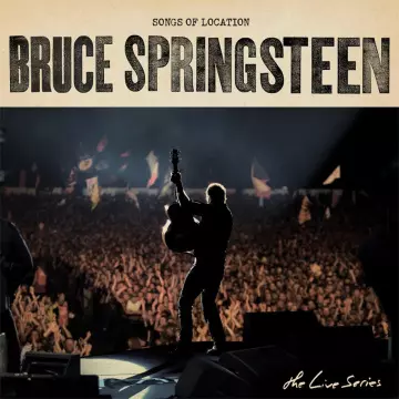 Bruce Springsteen - The Live Series, Songs Of Location  [Albums]