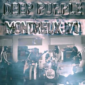 Deep Purple - Montreux '71 (Live At The Casino, Montreux / 1971)  [Albums]