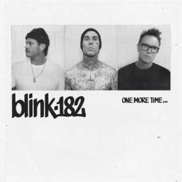 blink-182 - ONE MORE TIME… (Deluxe Edition)  [Albums]